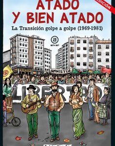 Atado y bien atado. La transición golpe a golpe (1969-1981)