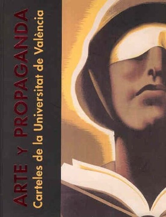 Arte y Propaganda. Carteles de la Universitat de València