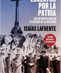 Esclavos por la patria. Un antídoto contra el olvido de la historia