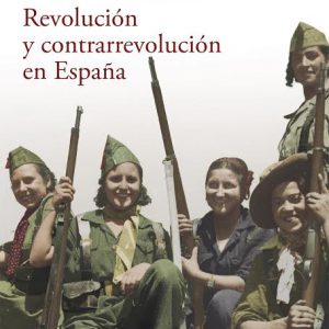 Revolución y contrarrevolución en España