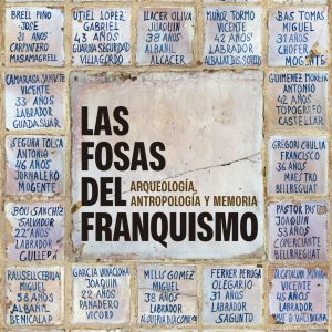 Las Fosas del Franquismo: Arqueología, Antropología y Memoria