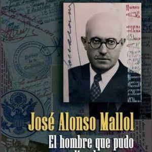 José Alonso Mallol: el hombre que pudo evitar la guerra