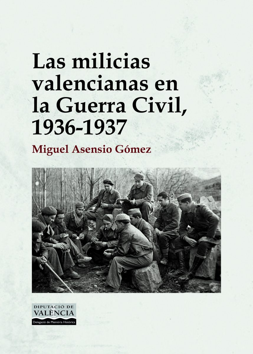 Las milicias valencianas en la guerra civil, 1936-1937