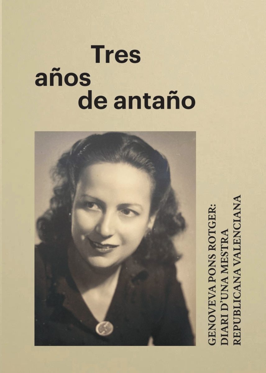 Tres años de antaño: Genoveva Pons Rotger diari d’una mestra republicana valenciana