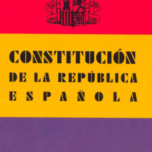 La Constitución de la República Española, 1931